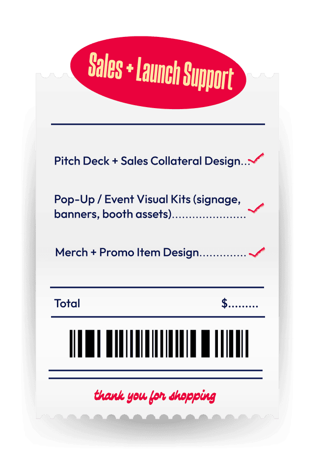 Receipt-style graphic listing sales and launch support services including pitch deck design, event visual kits, and merchandise or promotional item design.